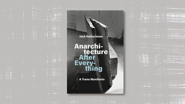 Anarchitecture After Everything